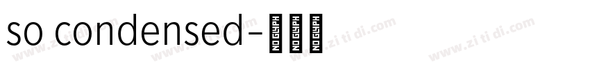 so condensed字体转换 so condensed字体转换